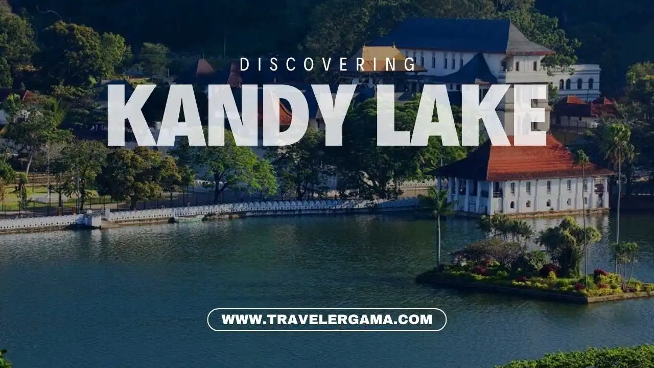 Discovering the Beauty of Kandy Lake