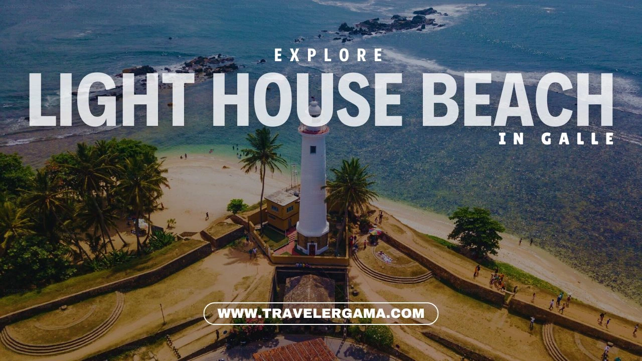 Feel the Relaxing Charm of the Iconic Light House Beach in Galle